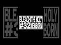 TVアニメ『BLEACH 千年血戦篇』#32予告動画「THE HOLY NEWBORN」