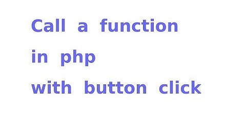 call a function in php