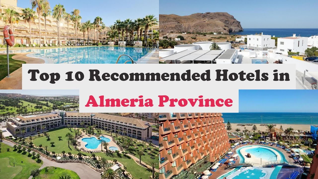 Top 10 Recommended Hotels In Almeria Province | Luxury Hotels In Almeria Province