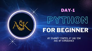 Start your Python Journey with me from Scratch Day 1