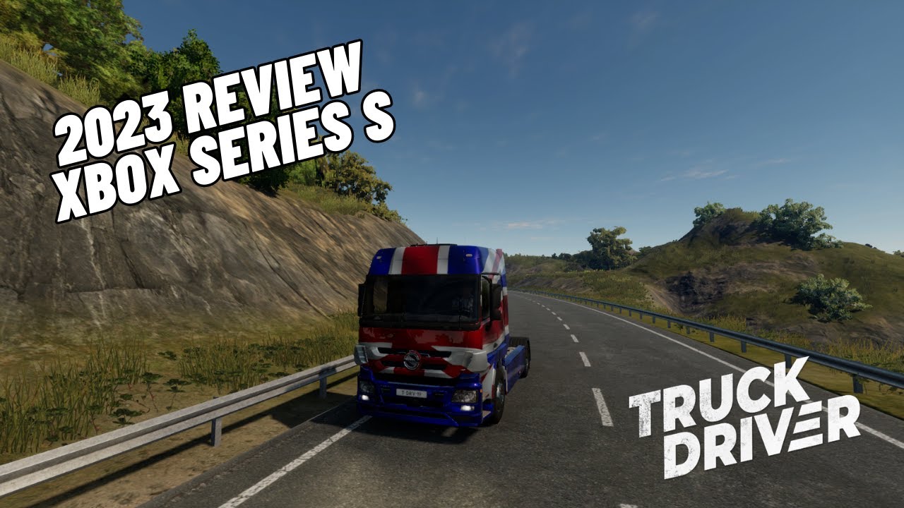 TRUCK DRIVER 2023 REVIEW  XBOX SERIES S #truckdriver #xboxseriess