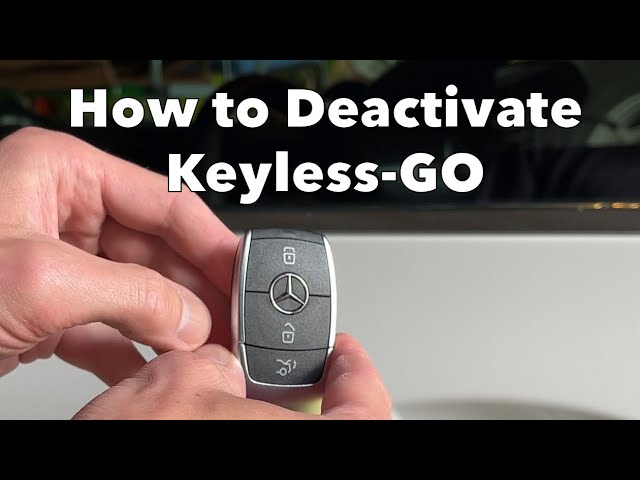 Mercedes - How to Deactivate Keyless-GO 