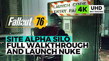Fallout 76 Site Alpha Silo Walkthrough and Launch Nuke