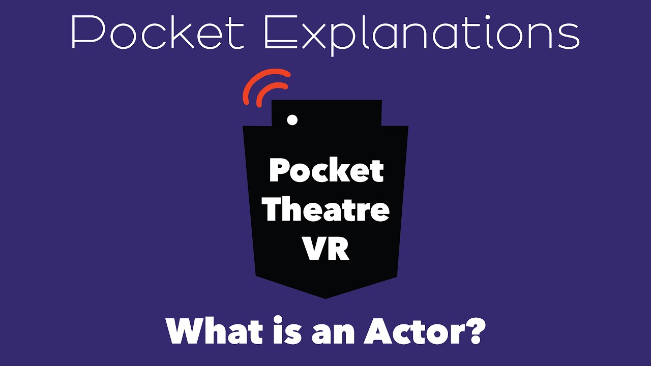 What is an Actor? Pocket Explanations YouTube