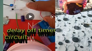 how to make delay timer off circuit using BC 547 transistor