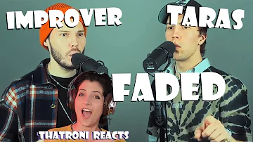 Taras and Improver - Faded (Reaction)