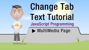 JavaScript Change Tab Text and Title On The Fly Tutorial