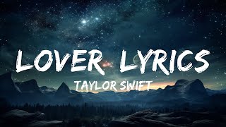 Taylor Swift - Lover [Lyrics]  | Music Mystique