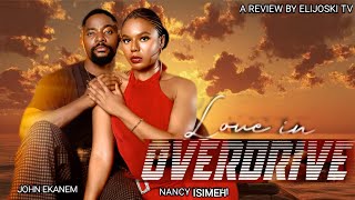 LOVE IN OVERDRIVE MOVIE REVIEW (2026) || NANCY ISIMEH & JOHN EKANEM