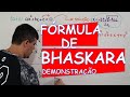 FÓRMULA DE BHASKARA - DEMONSTRAÇÃO