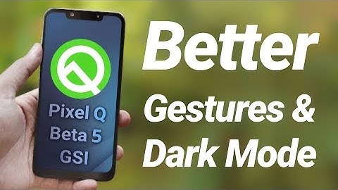 Pixel Q Beta 5 | Android 10 GSI For Any Phone Review