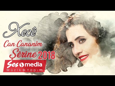 Xecê - Can Cananim Şêrîne [Official Audio | © SesMedia]