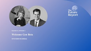 Welcome Gen Beta