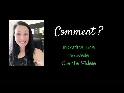 Comment inscrire un client fidèle - It Works