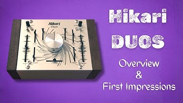 Hikari Duos - Unboxing and First Jam!
