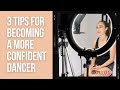 3 tips for becoming a more confident dancer