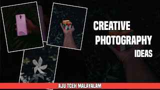 creative photography ideas || home || AJU TCEH MALAYALAM