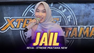 JAIL - REVA // XTREME PRATAMA NEW COVER 2025