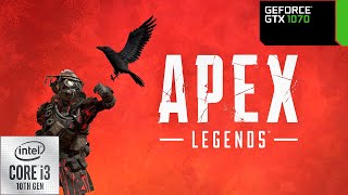 Apex Legends: GTX 1070 + i3 10100f