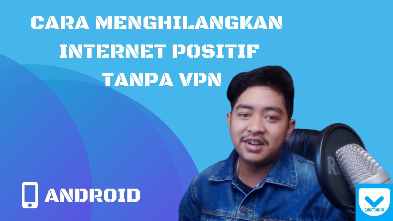 Cara Menghilangkan Positif Tanpa VPN Di Android (Gratis) YouTube