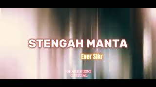 STENGAH MANTA - Ever Slkr (Distan) Kita Kira Yanti ,Ternyata Ngana Wahyu!!!