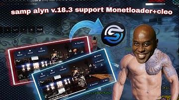 Samp alyn v18.3 support Monetloader cleo 💯🔥