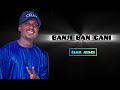 Isah Ayagi Banji Music 2025 Isah Ayagi Banji Music 2025