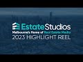 Estate studios 2023 highlight reel