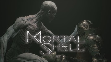 Mortal Shell - First 30 Minutes of Gameplay(Souls-like Game)