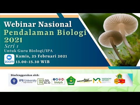 WEBINAR NASIONAL PENDALAMAN BIOLOGI 2021 SERI 1