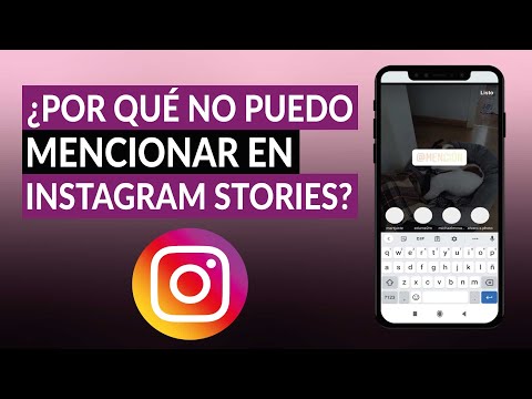 ¿Por qué no puedo etiquetar o mencionar a una persona en INSTAGRAM STORIES? Cómo etiquetar a alguien