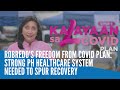 Robredos freedom from covid plan strong ph healthcare system needed to spur recovery