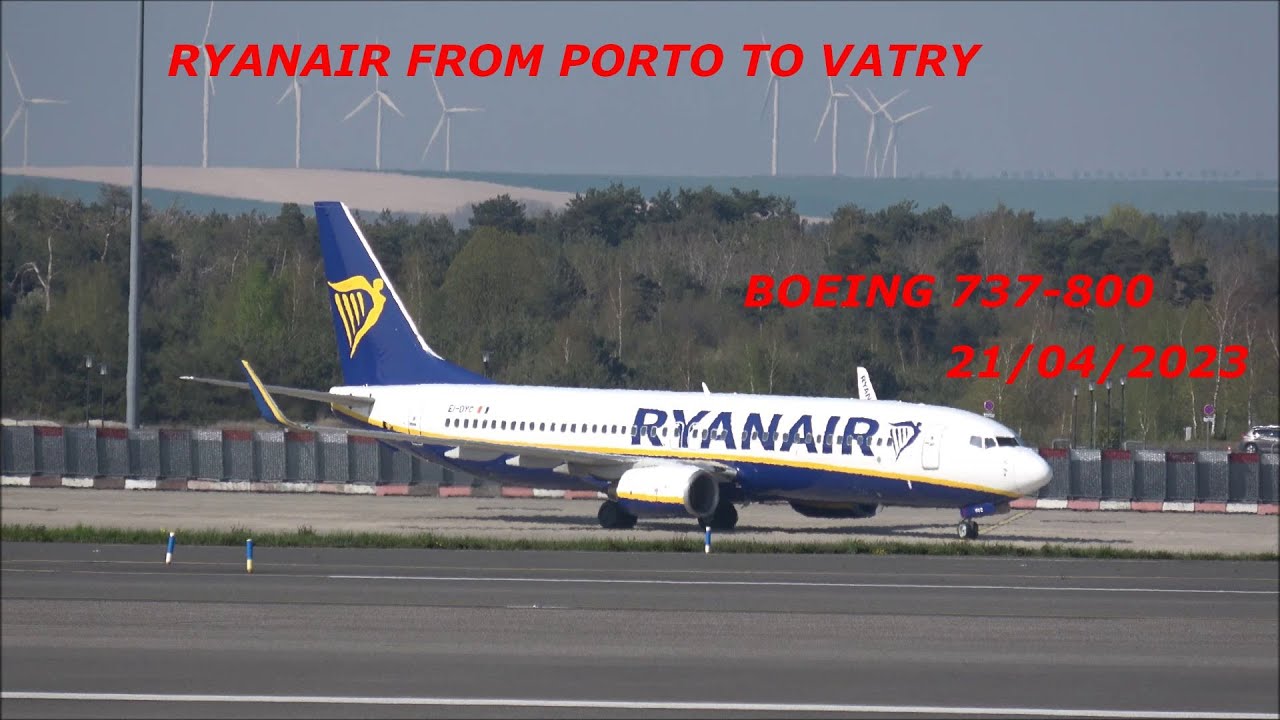 VOL RYANAIR /BOEING 737-800 / PORTO-VATRY / 21042023 /