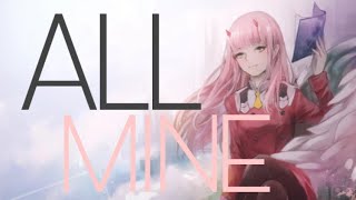 Zero two edit - All Mine