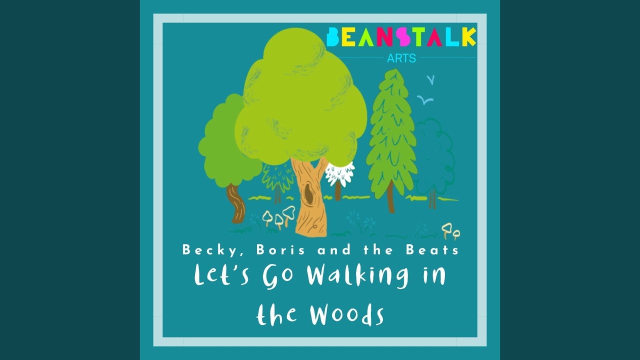 Let's Go Walking in the Woods - YouTube