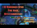 Fire Mage in High Keys | +18 Windrunner Spire Commentary