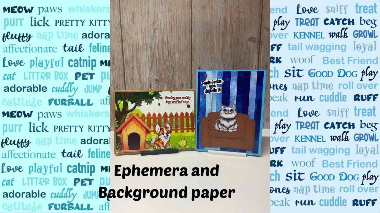 Quick dog & cat cards using Ephemera and Background paper