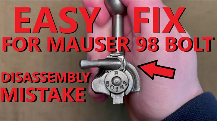 Easy Fix for Mauser 98 Bolt Disassembly Mistake
