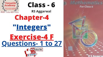 Class-6| Chapter-4 "Integers"|RS Aggarwal| Exercise-4F| Questions 1 to 27