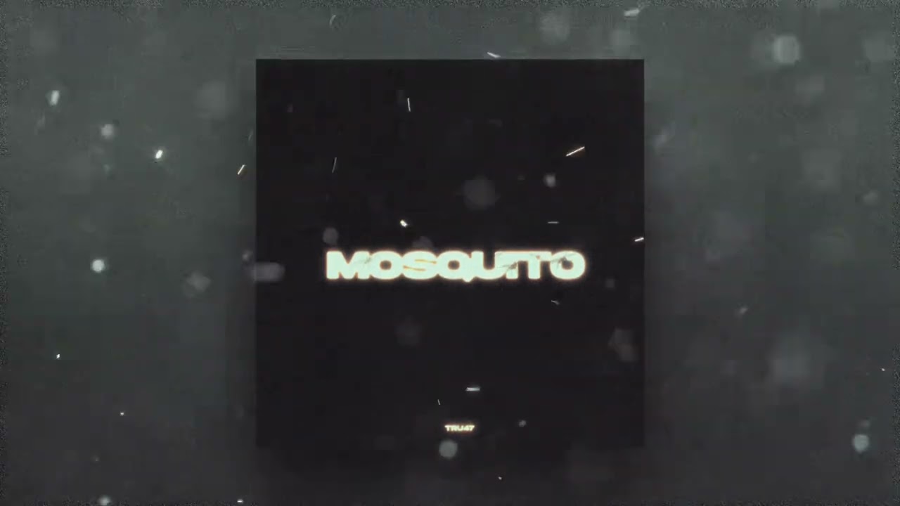 Watch TRU47 — MOSQUITO (music video) on YouTube Watch TRU47 — MOSQUITO (music video) on YouTube