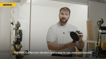 Why choose a Mirka® DEROS sander? Features and benefits