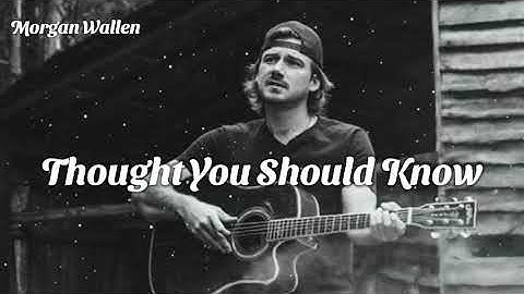 Morgan Wallen - Thought You Should Know (Official Music Video)