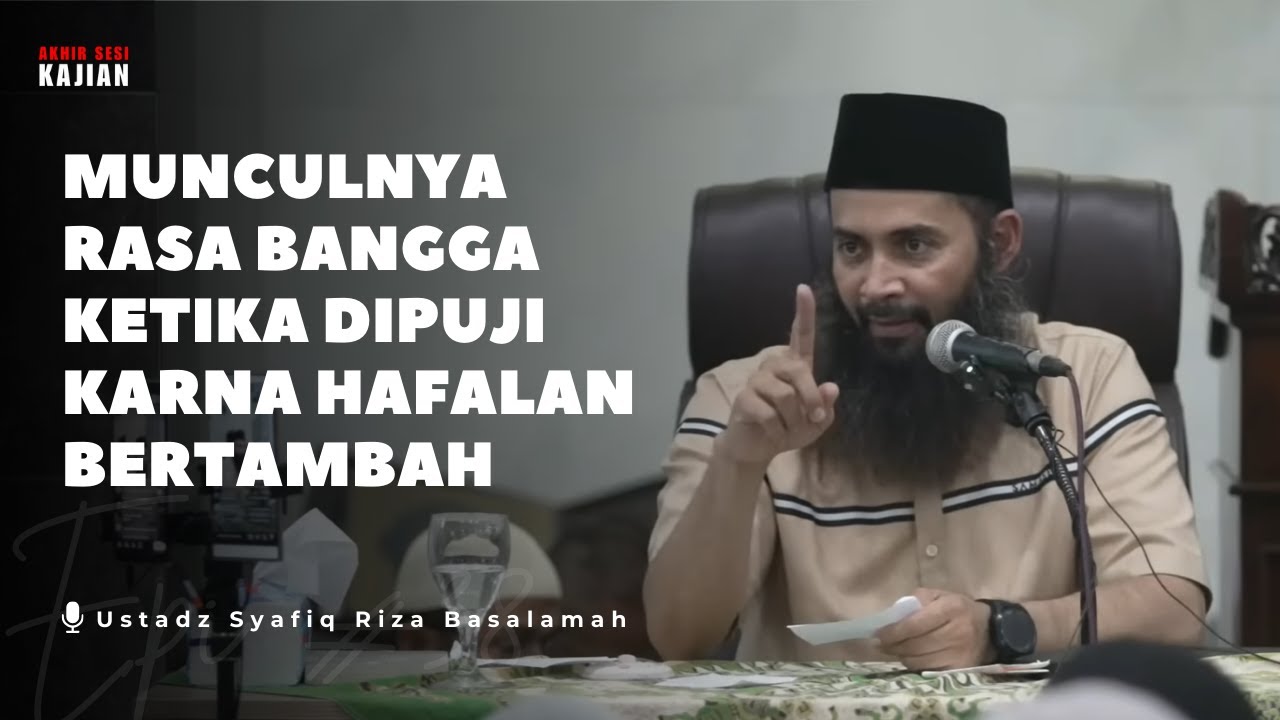 Q&A Islam | KETIKA DIPUJI KARNA HAFALAN BERTAMBAH, MUNCUL RASA BANGGA