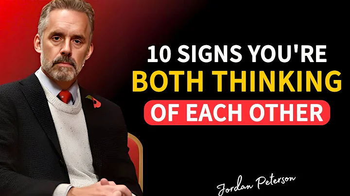 10 Signs Appear When You Both Are Thinking Each Other | Jordan Peterson