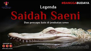 Asal usul Tradisi Lempar Uang di Kali Sewo - Legenda Saidah Saeni