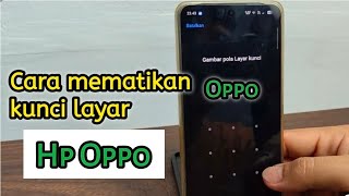 Cara mematikan kunci layar hp oppo