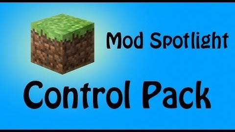 Minecraft Control Pack New Features - Mod Spotlight #2