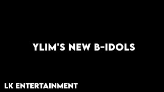 Ylims New B-Idols Revealing Ylims New B- Idols