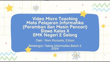 Micro teaching untuk Tugas Bimtek Informatika 2024 – Peramban dan Mesin Pencari