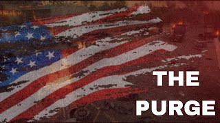 The Purge | EAS Scenario